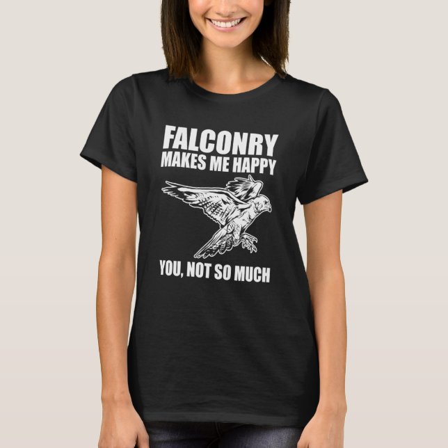 Falconer is Happy with Falconry T Shirt (Framsida)