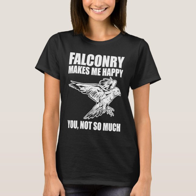 Falconer is Happy with Falconry T Shirt (Framsida)