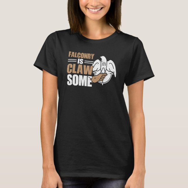 Falconry är CLAWsome T Shirt (Framsida)