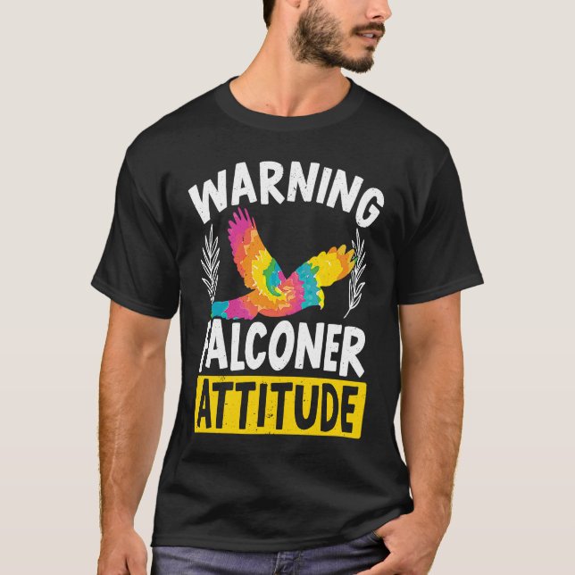 Falconry Bird  Ornithology Falcon Falconer Attitud T Shirt (Framsida)