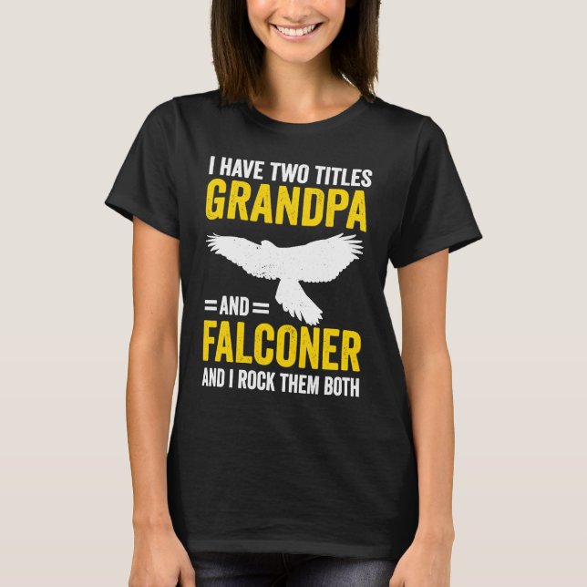 Falconry Grandpa and Falconer T Shirt (Framsida)