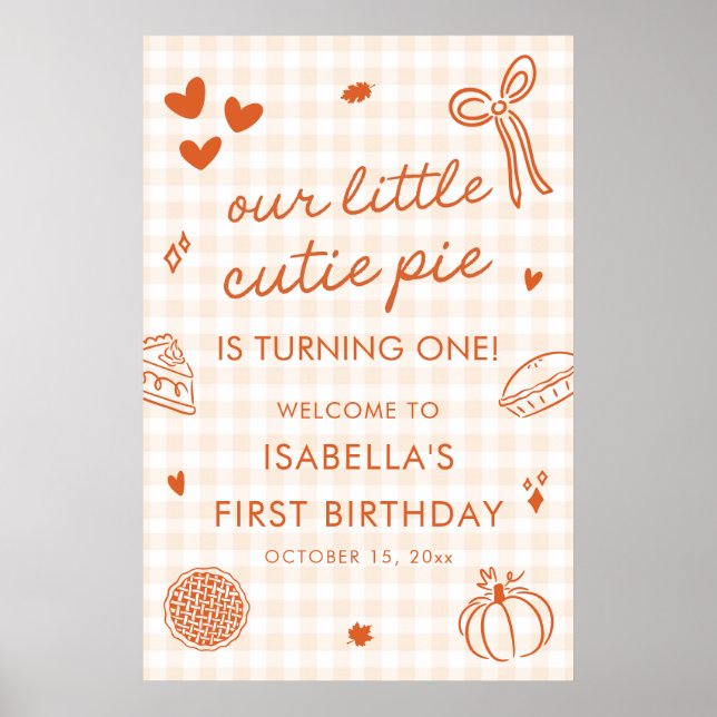 Fall A Little Cutie Pie 1st Birthday Welcome Sign Poster (Framsidan)