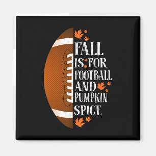 Fall är för fotboll och pumpkin Spice Game Day Co. Magnet