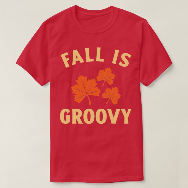 FALL ÄR GROOVY T SHIRT (Design framsida)