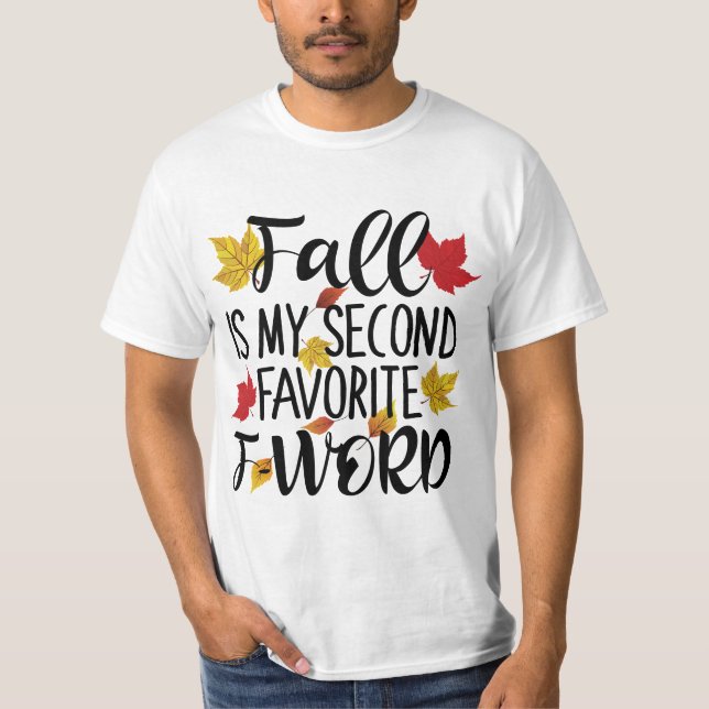 Fall är min andra favorit F-Ord T Shirt (Framsida)