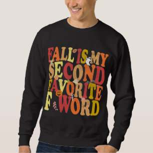 Fall är min andra favorit från Ord på hösten Lång Ärmad Tröja