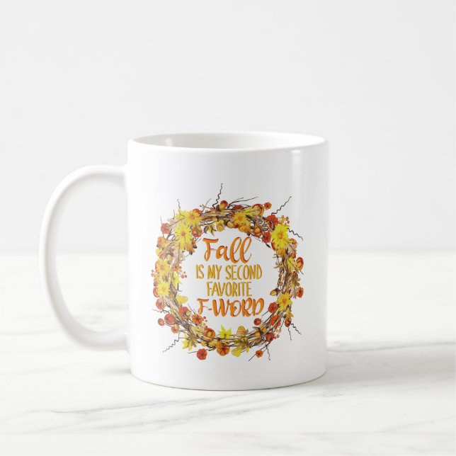 Fall är min andra favorithöst, F-Ord-fonen Kaffemugg (Vänster)