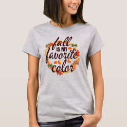 Fall är min favorit Färg T Shirt