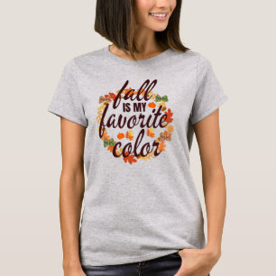 Fall är min favorit Färg T Shirt