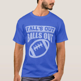 FALL ÄR UT FRÅN BOLLAR,FANTASY FOOTBALL,FOOTBALL T SHIRT