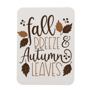 Fall Breeze Höst löv Magnet