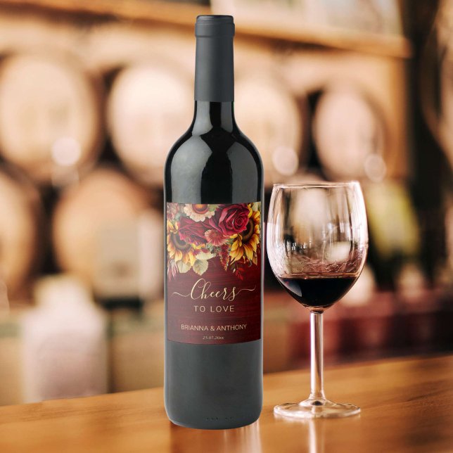 Fall bröllopsburgundi ro solblommor vinflaska etikett (Cheers to love burgundy roses sunflowers fall wedding personalized wine bottle labels wedding favors)