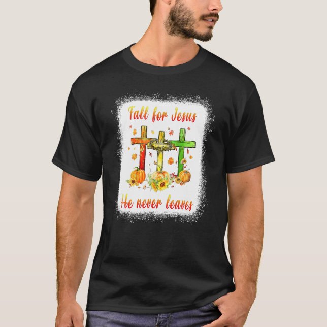 Fall för Jesus Han Lämnar aldrig Kor Christian än T Shirt (Framsida)