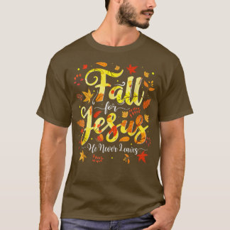 Fall för Jesus Han Lämnar aldrig kristna hösten T Shirt