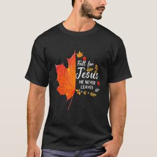 Fall för Jesus Han Lämnar aldrig kristna hösten T Shirt