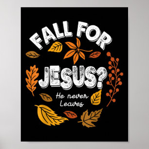 Fall för Jesus Han Lämnar aldrig Löv för hösten Ch Poster
