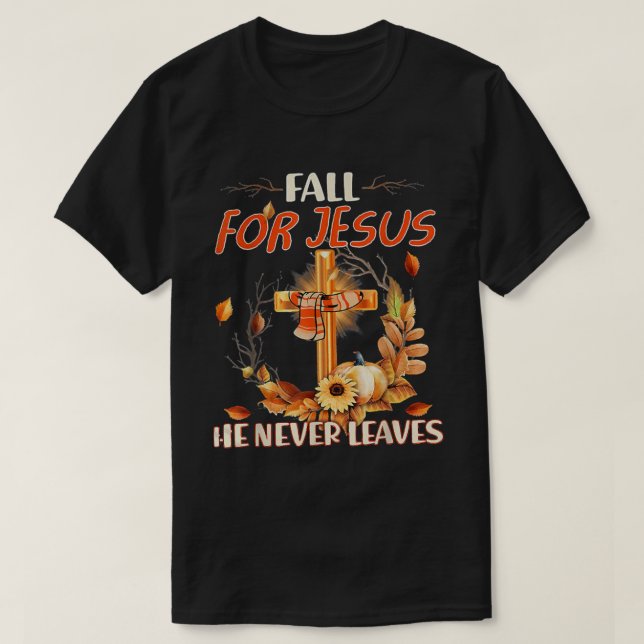 Fall för Jesus Han Lämnar aldrig solrossaith Jes T Shirt (Design framsida)