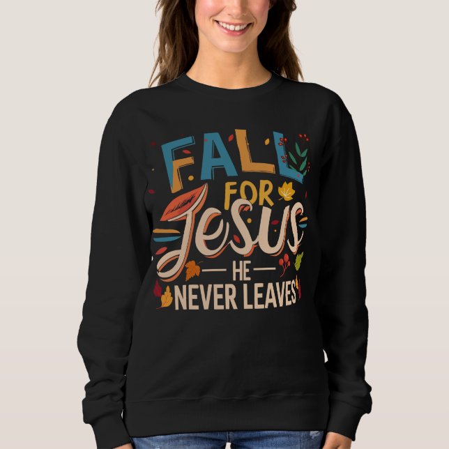 Fall för Jesus Han Lämnar aldrig under högsäsong T Shirt (Framsida)