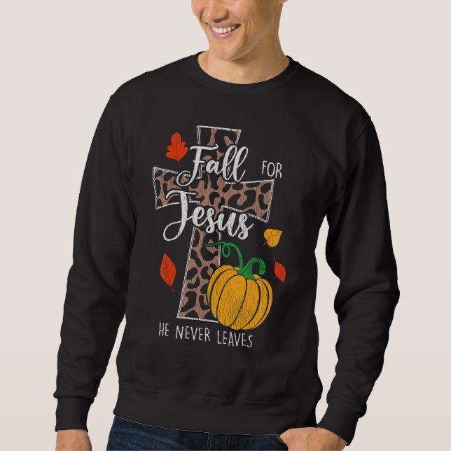 Fall For Jesus He Never Leave Pumpkin Thanksgiving Lång Ärmad Tröja (Framsida)