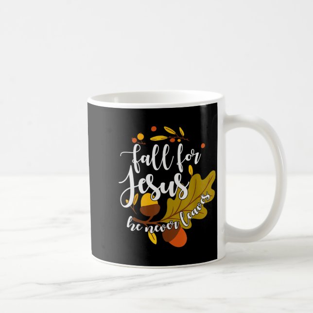 Fall For Jesus He Never Leaves Autumn Fall Christi Kaffemugg (Höger)