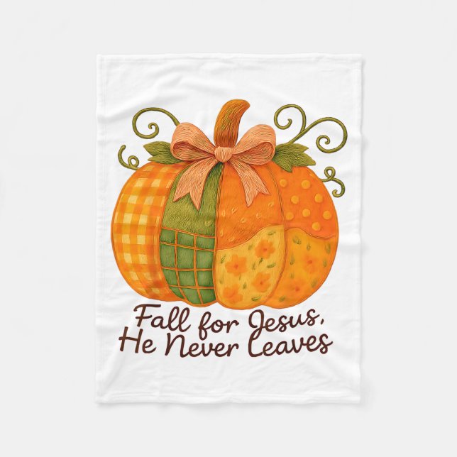 Fall For Jesus He Never Leaves Pumpkin Autumn Chri Fleecefilt (Framsidan)