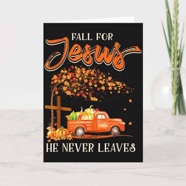 Fall For Jesus He Never Leaves Pumpkin Truck Thank Kort (Framsida)