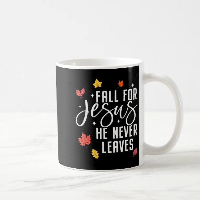 Fall For Jesus He Never Leaves Thanksgiving Christ Kaffemugg (Höger)