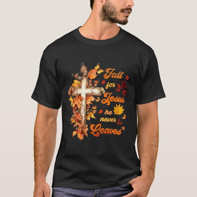 Fall för Jesus Lämnar han aldrig vackra Fall Lämna T Shirt (Framsida)
