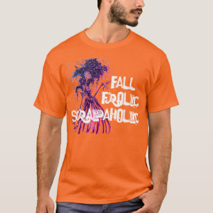 Fall Frolic Scrapahol T Shirt