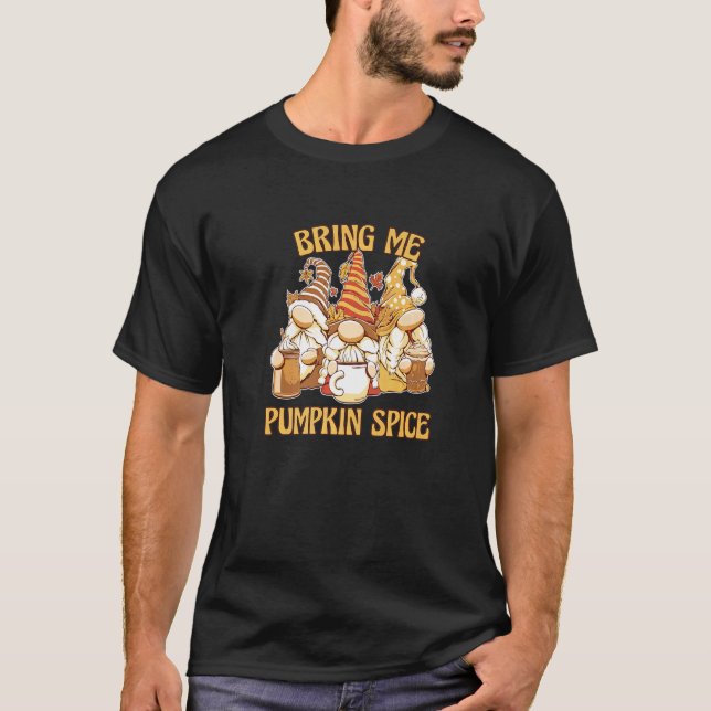 Fall Gnomes Bring Pumpkin Spice  Autumn Latte Sayi T Shirt (Framsida)