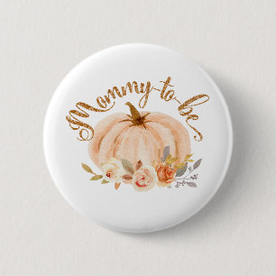 Fall guld foil blommigt pumpkin Mamma ska vara But Knapp