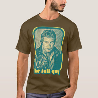 Fall Guy 80s TV Retro Design T Shirt