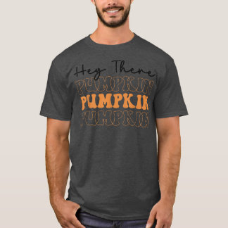Fall Hej, där Pumpkin Lycklig-säsong hösttack. T Shirt