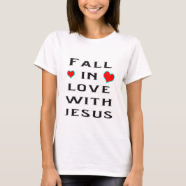 Fall i kärlek med Jesus T-shirt