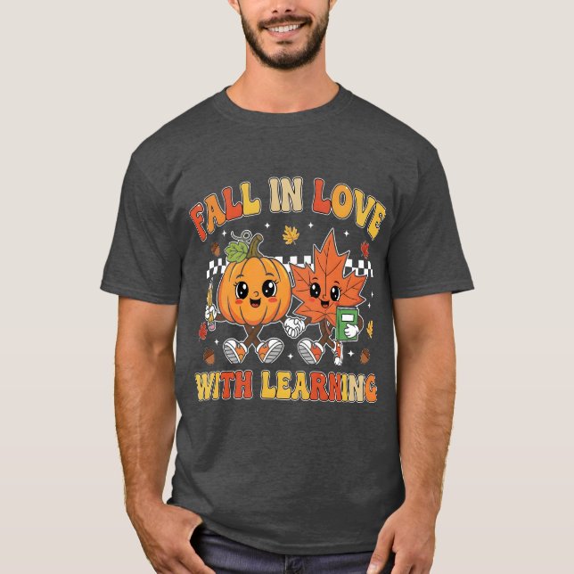 Fall in Love With Learning  T Shirt (Framsida)