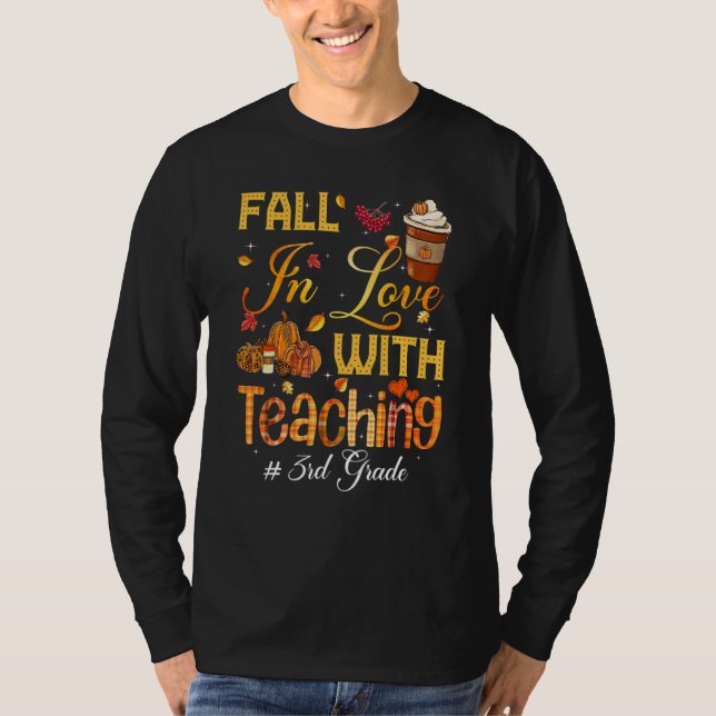 Fall In Love With Teaching 3rd Grade Teacher Stude T Shirt (Framsida)