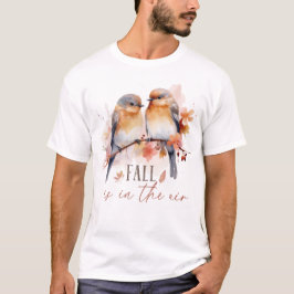 Fall In the Air  T Shirt