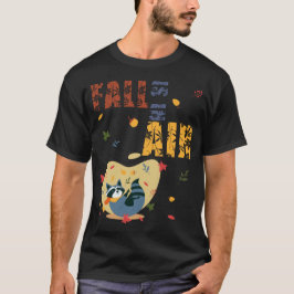 Fall Is in The Air Raccoon Autumn T Shirt