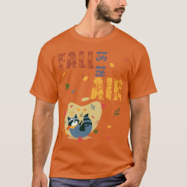 Fall Is in The Air Raccoon Autumn T Shirt