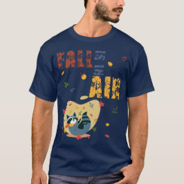 Fall Is in The Air Raccoon Autumn T Shirt
