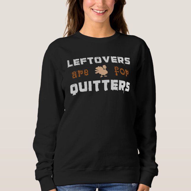 Fall Leftovers är för kvittrar Turkiet Thanksgiven T Shirt (Framsida)