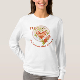 Fall - min favorittid på året - Blommigtens hjärta T Shirt