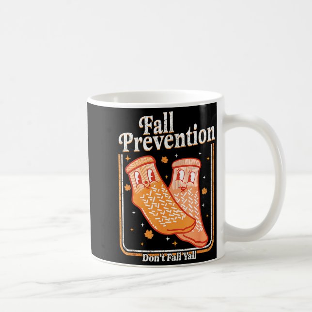 Fall Prevention Don't Fall Y'all Physical Therapy  Kaffemugg (Höger)