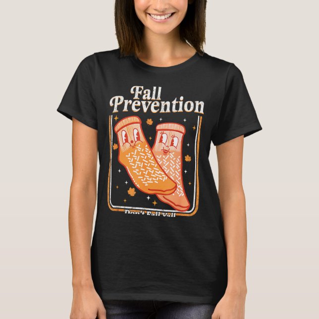 Fall Prevention Don't Fall Y'all Physical Therapy  T Shirt (Framsida)
