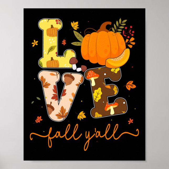 Fall Pumpkin Kärlek Fall Y'all Höst löv Women Gir Poster (Framsidan)