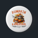 Fall Pumpkin Spice and Homeschool Life Funny Homes Knapp<br><div class="desc">Fall Pumpkin Spice and Homeschool Life Funny Homeschooler</div>