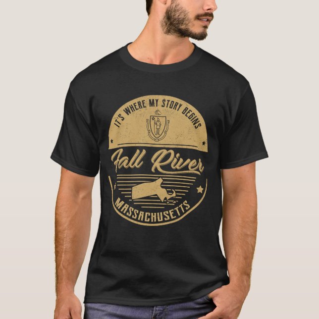 Fall River Massachusetts Det är där min berättelse T Shirt (Framsida)