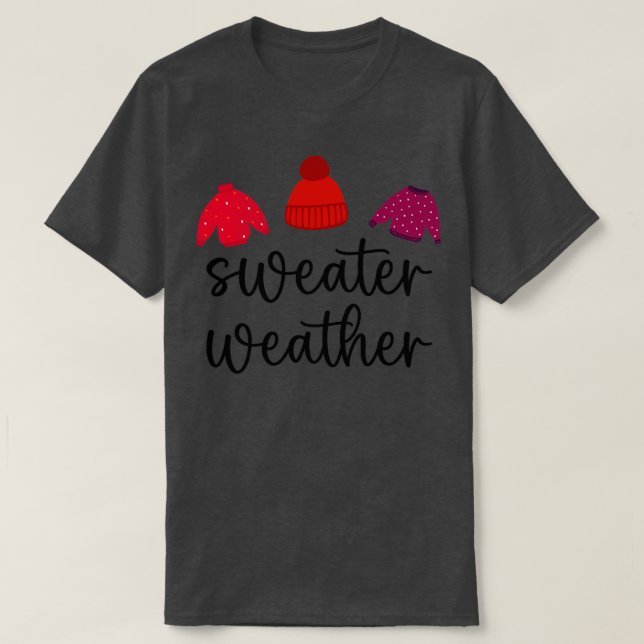 Fall Season Sweater Weather T Shirt (Design framsida)