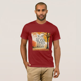Fall Seven Times, Stand Up Eight Japansk resili T Shirt
