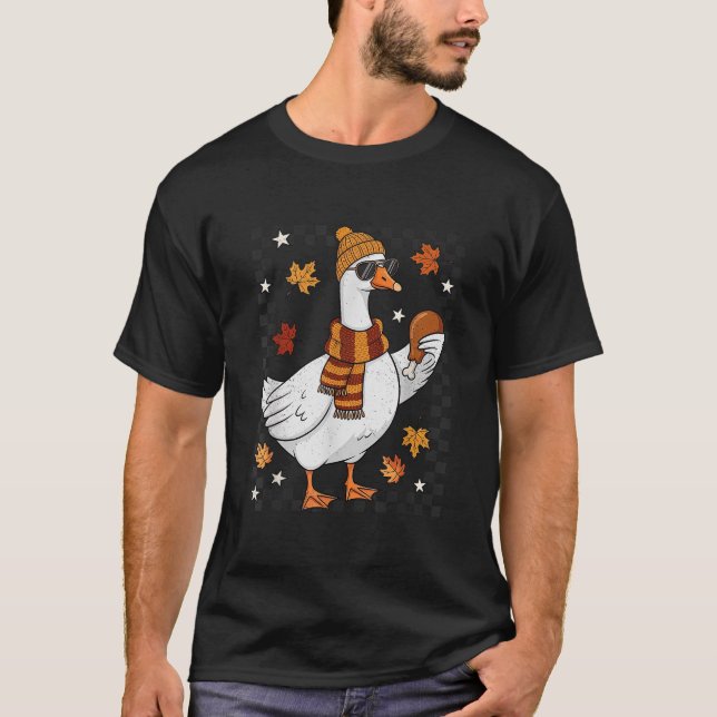 Fall Silly Goose With Turkey Leg Funny Thanksgivin T Shirt (Framsida)